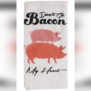 "Don't Go Bacon My Heart" White Kitchen Flour Sack Towel 26.6" x 17.7"